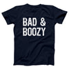 Bad & Boozy Adult Unisex T-Shirt