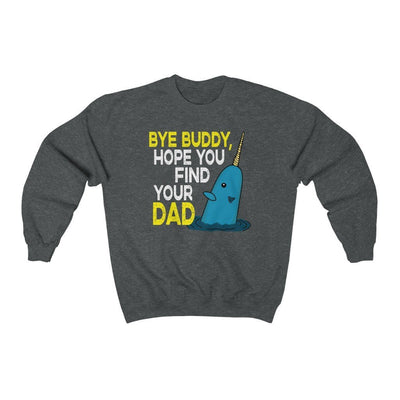 Bye Buddy Hope You Find Your Dad Ugly Sweater - Twisted Gorilla