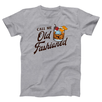 Call Me Old Fashioned Adult Unisex T-Shirt