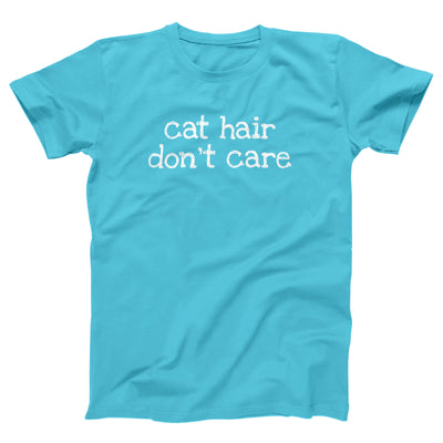 Cat Hair Don't Care Adult Unisex T-Shirt - Twisted Gorilla