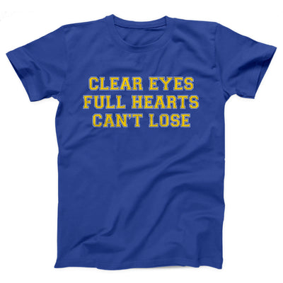 Clear Eyes, Full Hearts, Can't Lose Adult Unisex T-Shirt - Twisted Gorilla