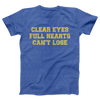 Clear Eyes, Full Hearts, Can't Lose Adult Unisex T-Shirt