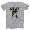 Clever Girl Adult Unisex T-Shirt