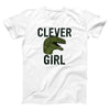 Clever Girl Adult Unisex T-Shirt