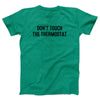 Don't Touch The Thermostat Adult Unisex T-Shirt - Twisted Gorilla