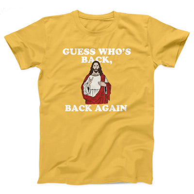 Guess Who's Back, Back Again Adult Unisex T-Shirt