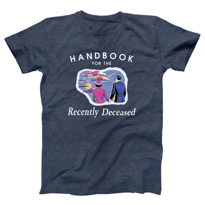 Handbook For The Recently Deceased Adult Unisex T-Shirt