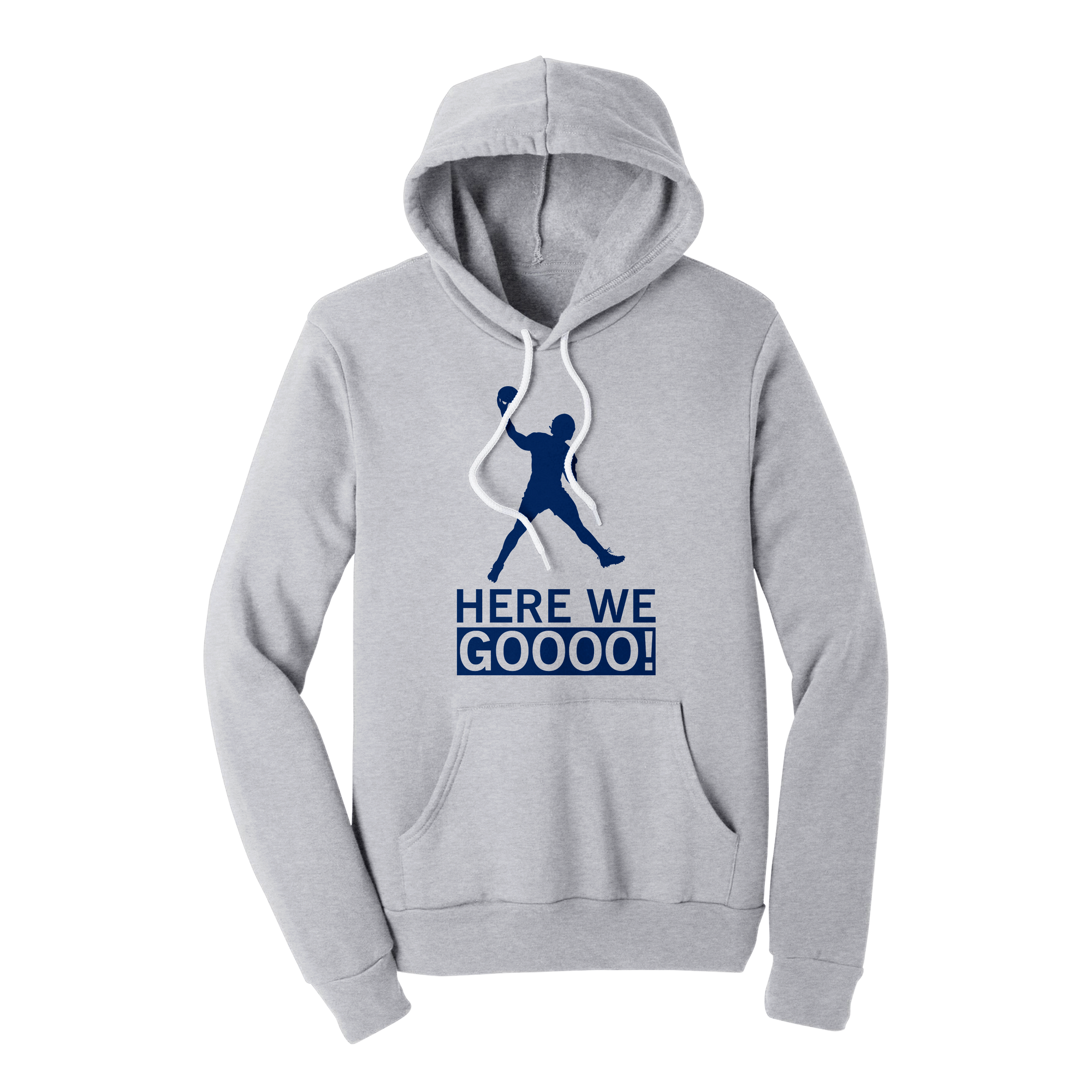 Here We Gooo Hoodie