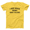 I Have Mixed Drinks About Feelings Adult Unisex T-Shirt - Twisted Gorilla