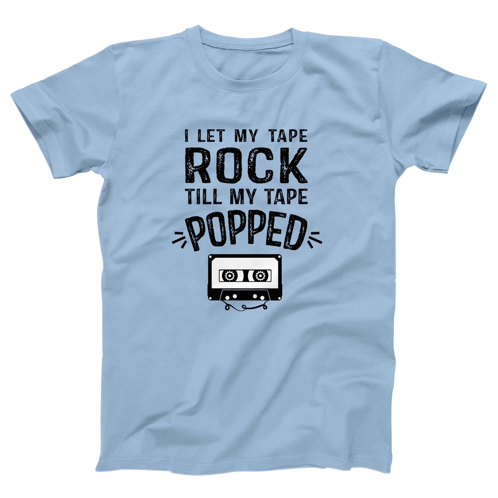 I Let My Tape Rock Adult Unisex T-Shirt - Twisted Gorilla