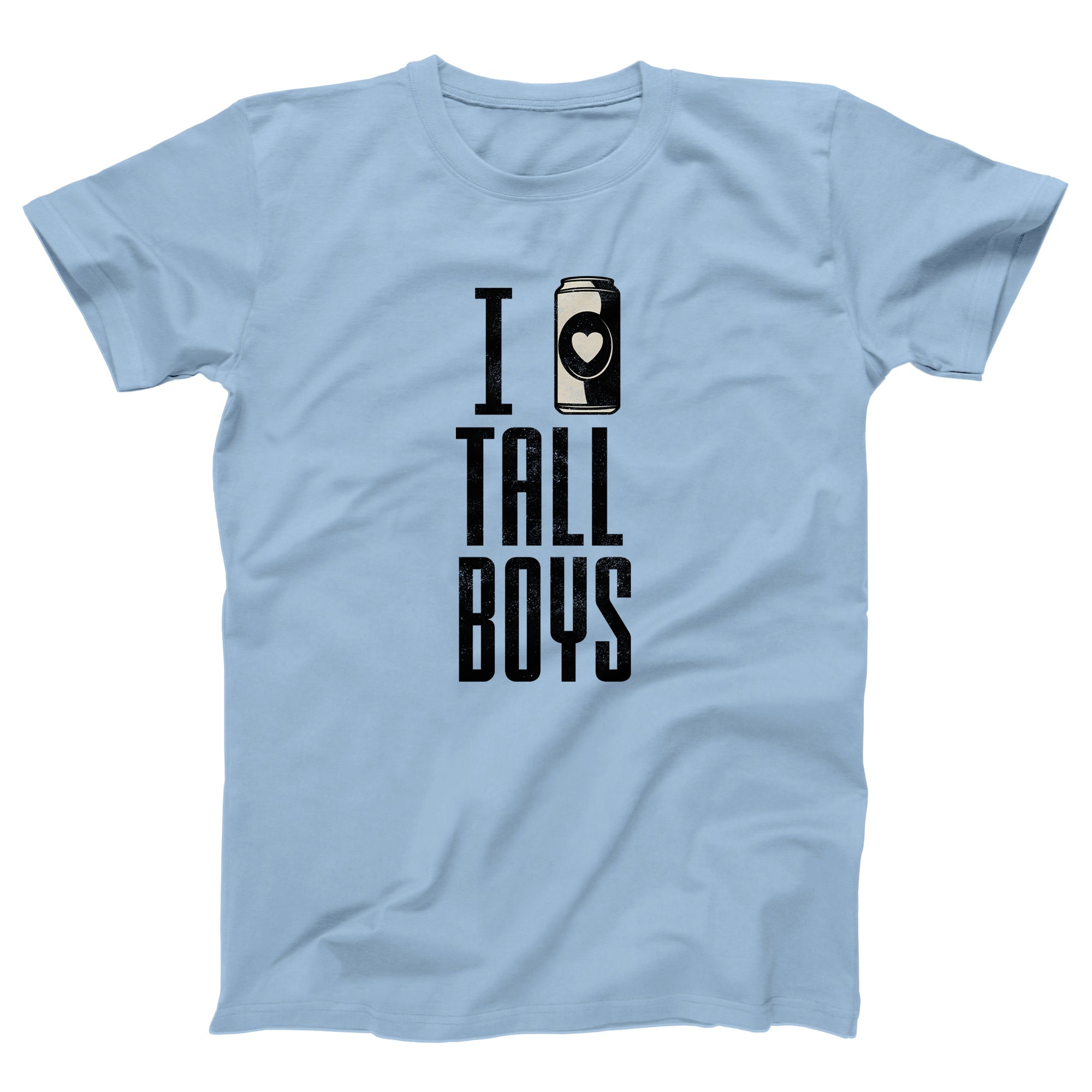 I Love Tall Boys Adult Unisex T-Shirt - Twisted Gorilla