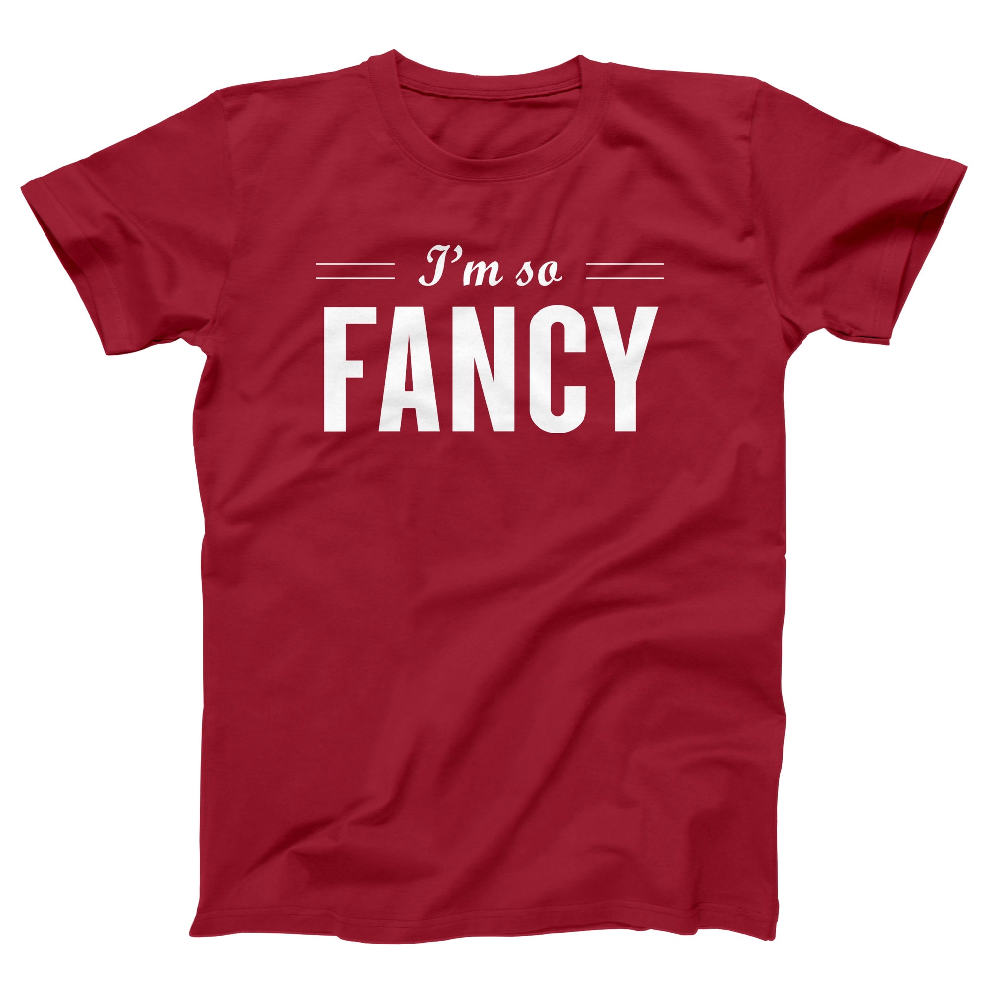 I'm So Fancy Adult Unisex T-Shirt - Twisted Gorilla