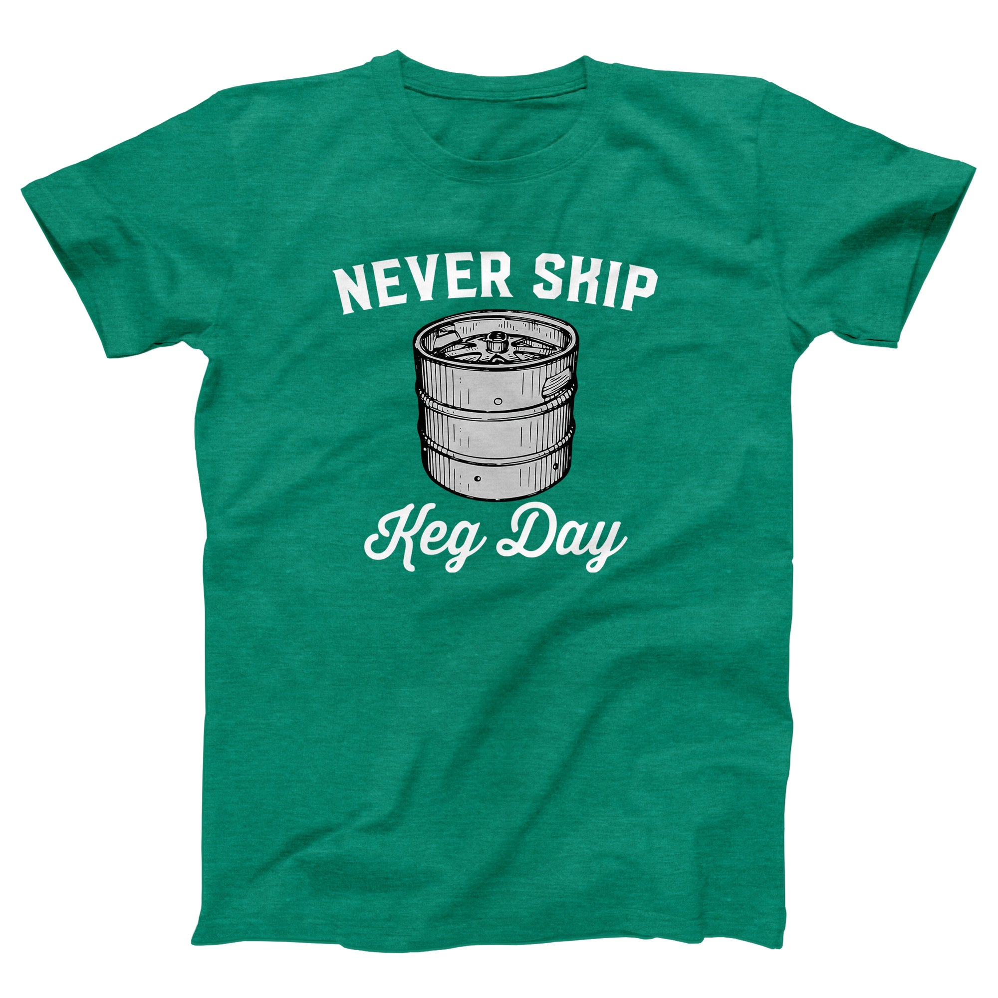 Never Skip Keg Day Adult Unisex T-Shirt - Twisted Gorilla