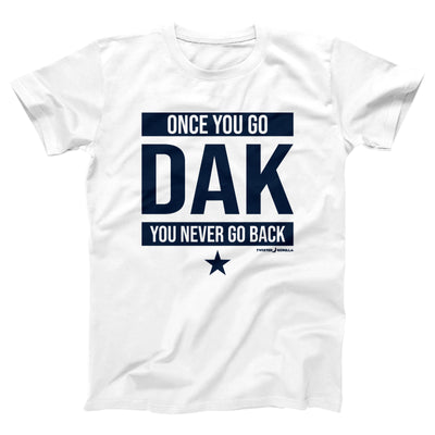 Once You Go Dak Adult Unisex T-Shirt - Twisted Gorilla