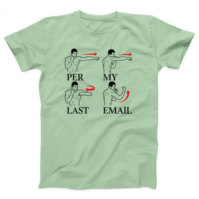 Per My Last Email Adult Unisex T-Shirt - Twisted Gorilla