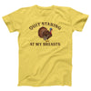 Quit Staring At My Breasts Adult Unisex T-Shirt - Twisted Gorilla