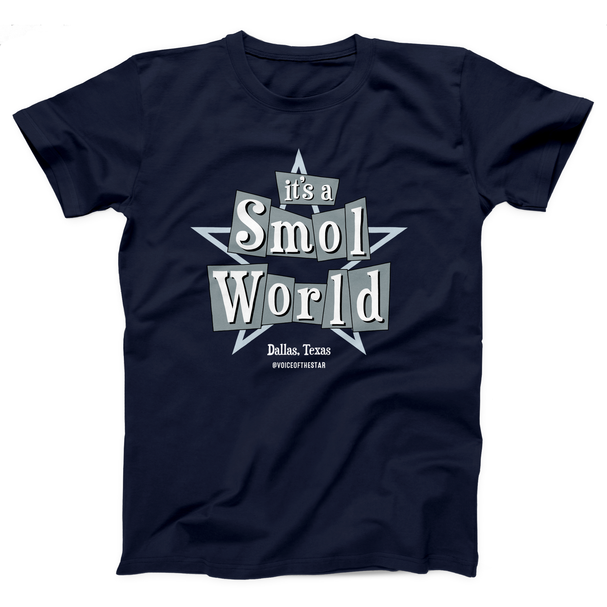 It's a SMOL World Adult Unisex T-Shirt