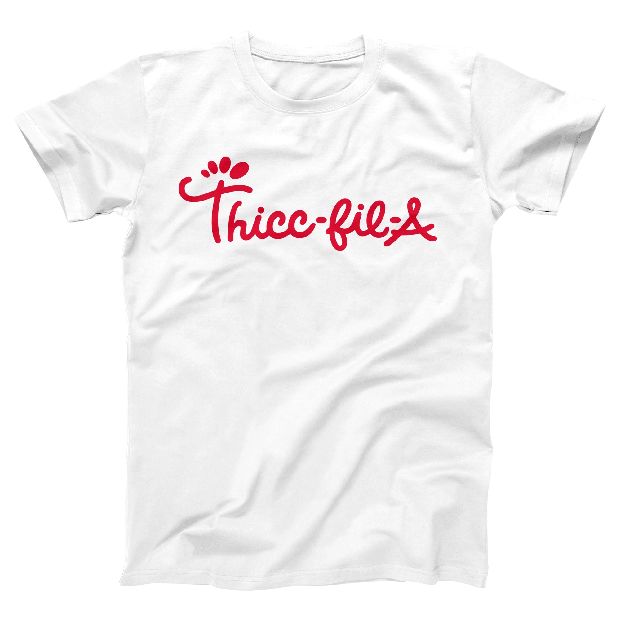 Thicc-Fil-A Adult Unisex T-Shirt