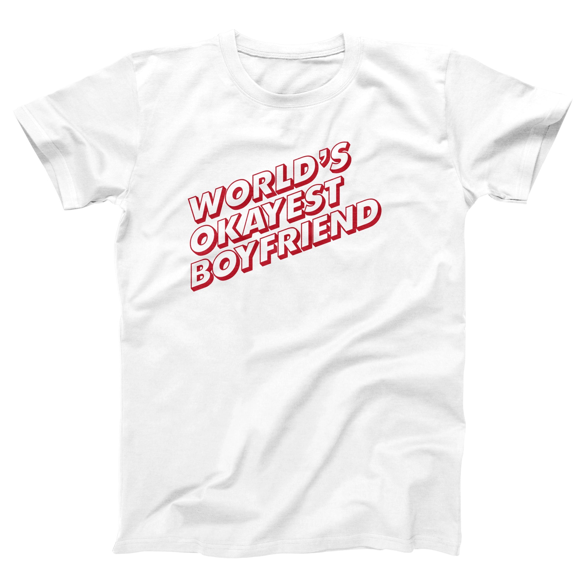 World's Okayest Boyfriend Adult Unisex T-Shirt - Twisted Gorilla